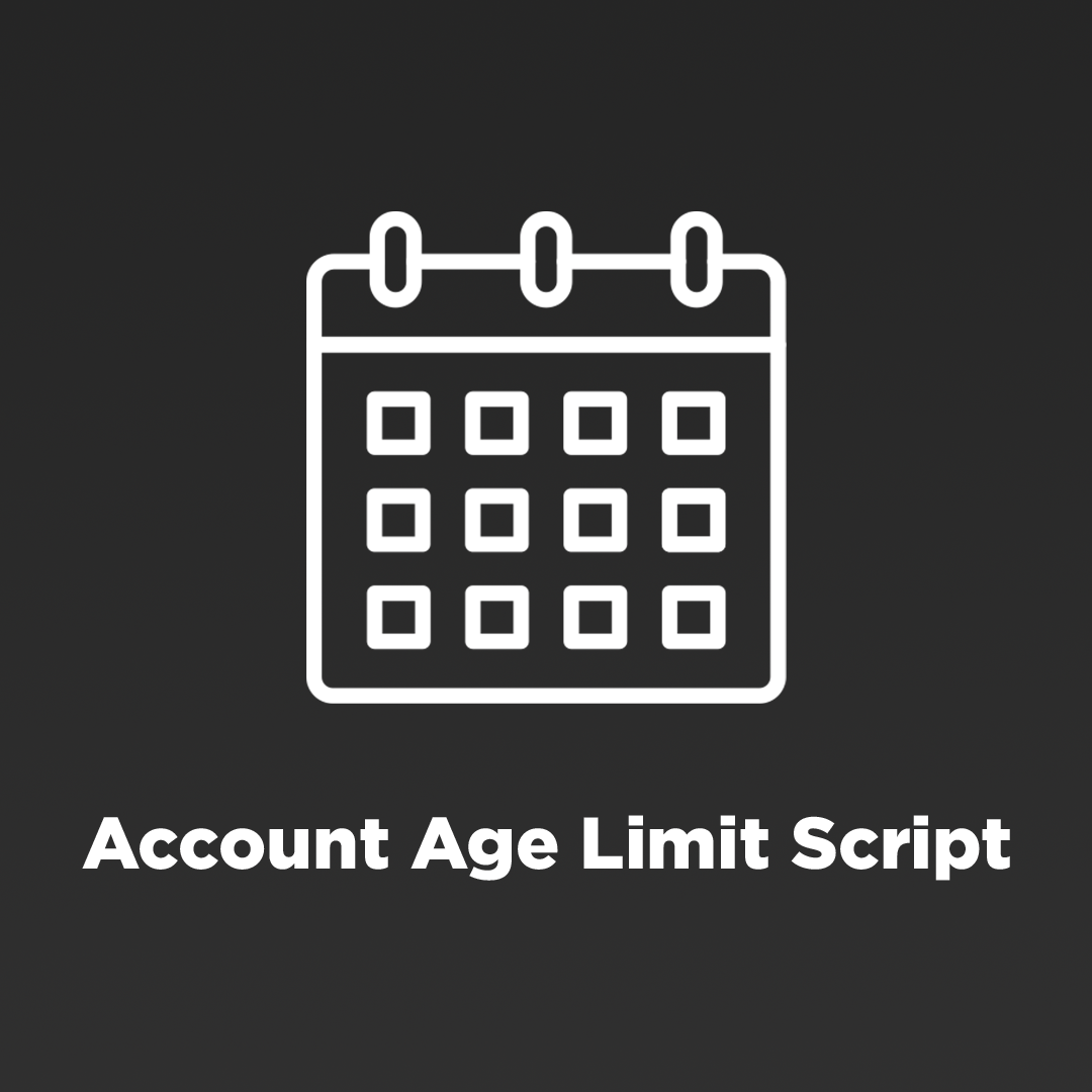Account Age Limit Script Clearly Development